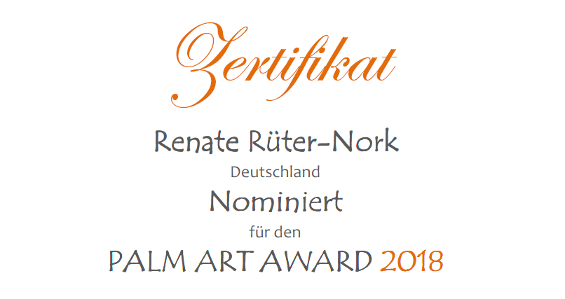 Zertifikat: Renate Rüter-Nork nominiert für den Palm Art Award 2018